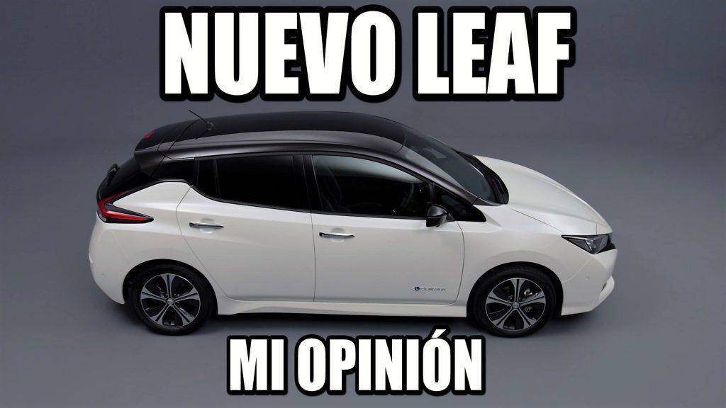 Mi opinión sobre el nuevo Leaf (VÍDEO)
